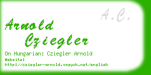 arnold cziegler business card